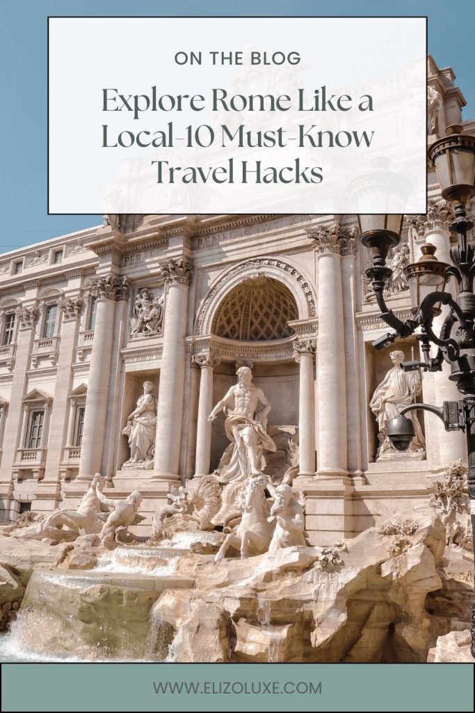 Trevi Fountain in Rome with the text "Explore Rome like a local-10 must-know travel hacks' overlaying the image.